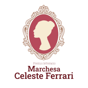 Scopri di più sull'articolo Premio letterario Marchesa Celeste Ferrari –  2^ edizione anno 2023